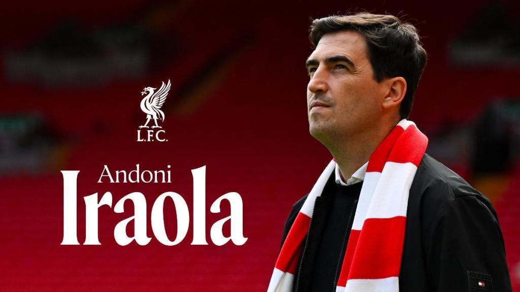 ANDONI IRAOLA, NUEVO ENTRENADOR DEL LIVERPOOL HASTA&nbsp;2028