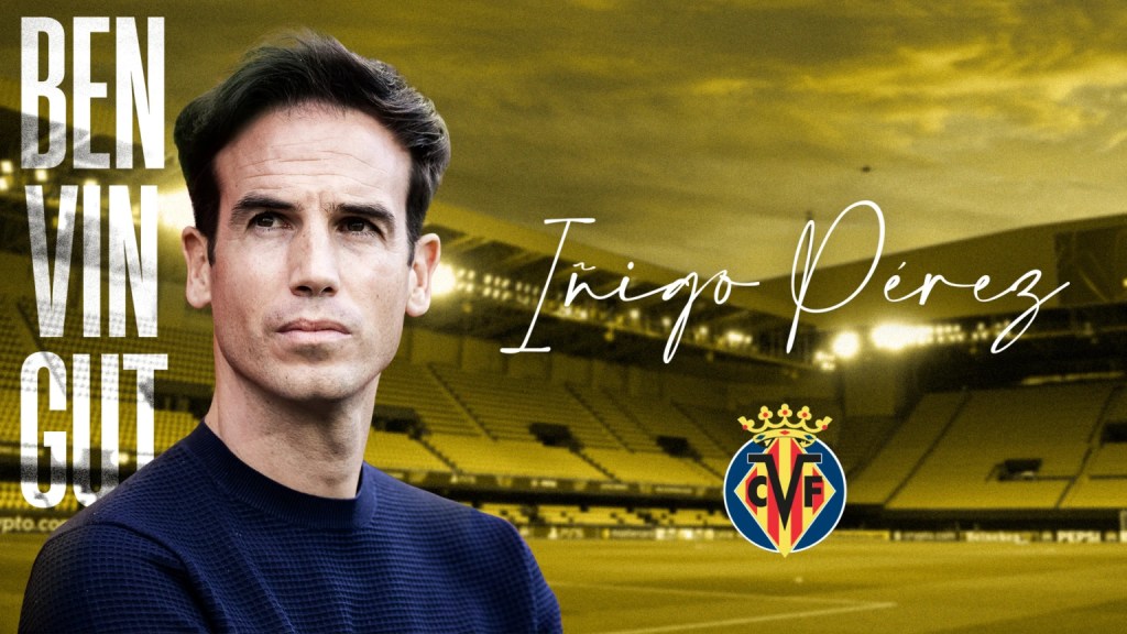 ÍÑIGO PÉREZ, NUEVO ENTRENADOR DEL&nbsp;VILLARREAL